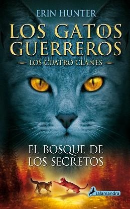 BOSQUE DE LOS SECRETOS, EL. LOS GATOS GUERREROS III - LOS CUATRO CLANES | 9788498384840 | HUNTER, ERIN | Llibreria Aqualata | Comprar llibres en català i castellà online | Comprar llibres Igualada