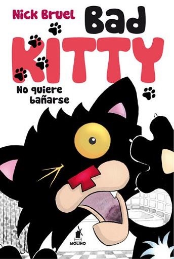 BAD KITTY NO QUIERE BAÑARSE | 9788427203266 | BRUEL , NICK | Llibreria Aqualata | Comprar libros en catalán y castellano online | Comprar libros Igualada