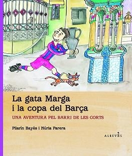 GATA MARGA I LA COPA DEL BARÇA, LA | 9788415098614 | PARERA CIURÓ, NÚRIA | Llibreria Aqualata | Comprar llibres en català i castellà online | Comprar llibres Igualada