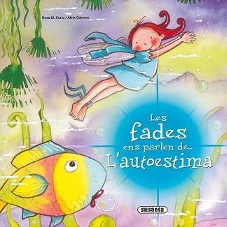 AUTOESTIMA (LES FADES ENS PARLEN DE...) | 9788467709049 | Llibreria Aqualata | Comprar llibres en català i castellà online | Comprar llibres Igualada