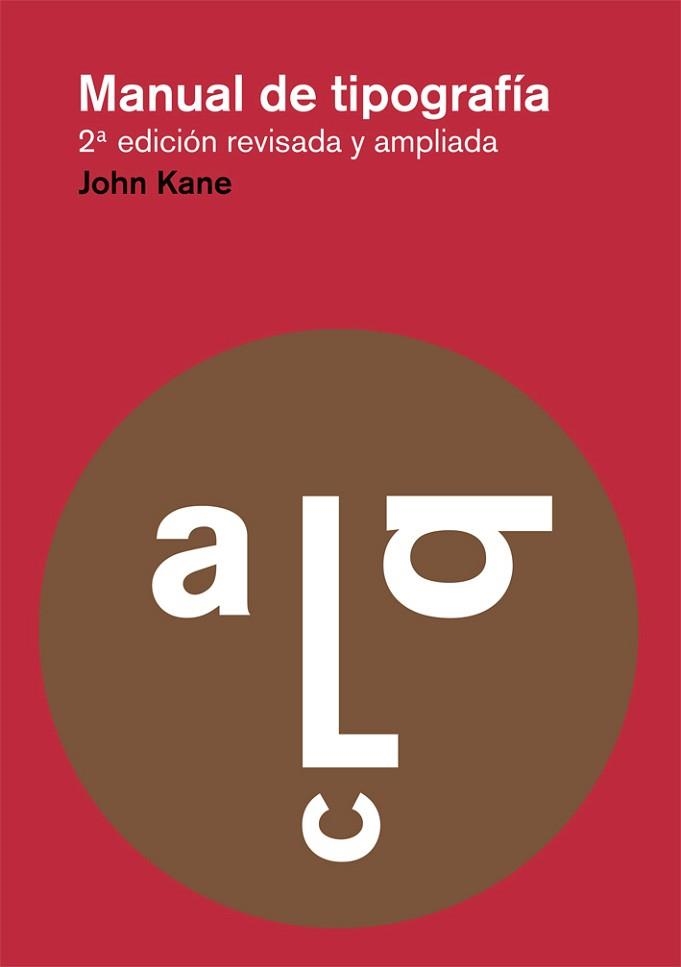 MANUAL DE TIPOGRAFÍA - 2A ED. REVISADA Y AMPLIADA | 9788425225123 | KANE, JOHN | Llibreria Aqualata | Comprar llibres en català i castellà online | Comprar llibres Igualada