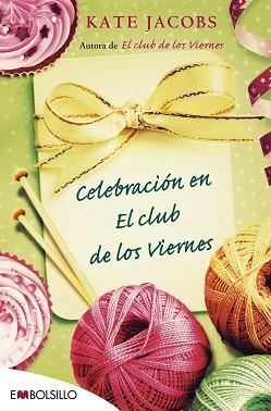 CELEBRACIÓN EN EL CLUB DE LOS VIERNES | 9788415140719 | JACOBS, KATE | Llibreria Aqualata | Comprar llibres en català i castellà online | Comprar llibres Igualada