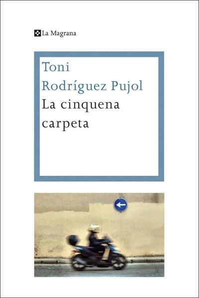 CINQUENA CARPETA, LA | 9788482645858 | RODRIGUEZ, TONI | Llibreria Aqualata | Comprar llibres en català i castellà online | Comprar llibres Igualada