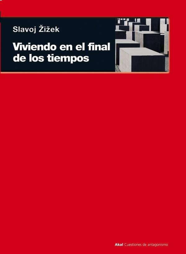 VIVIENDO EN EL FINAL DE LOS TIEMPOS | 9788446036524 | ZIZEK, SLAVOJ | Llibreria Aqualata | Comprar libros en catalán y castellano online | Comprar libros Igualada