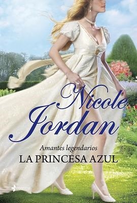 PRINCESA AZUL, LA. AMANTES LEGENDARIOS | 9788408007333 | JORDAN, NICOLE | Llibreria Aqualata | Comprar llibres en català i castellà online | Comprar llibres Igualada