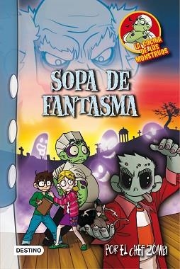 SOPA DE FANTASMA. LA COCINA DE LOS MONSTRUOS 9 | 9788408013594 | MARTÍN PIÑOL / VOTRIC | Llibreria Aqualata | Comprar libros en catalán y castellano online | Comprar libros Igualada