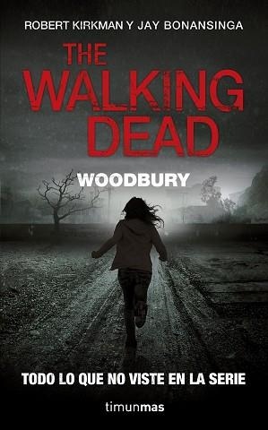 WALKING DEAD: WOODBURY | 9788448006358 | ROBERT KIRKMAN/JAY BONANSINGA | Llibreria Aqualata | Comprar llibres en català i castellà online | Comprar llibres Igualada