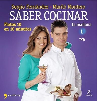 SABER COCINAR PLATOS 10 EN 10 MINUTOS | 9788467008975 | MONTERO, MARILO / FERNANDEZ, SERGIO | Llibreria Aqualata | Comprar llibres en català i castellà online | Comprar llibres Igualada