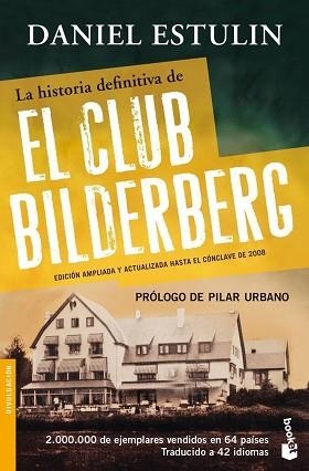 HISTORIA DEFINITIVA DEL CLUB BILDERBERG, LA (BOOKET 3252) | 9788484531920 | ESTULIN, DANIEL | Llibreria Aqualata | Comprar llibres en català i castellà online | Comprar llibres Igualada