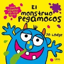 MONSTRUO PEGAMOCOS, EL | 9788493961572 | LODGE, JO | Llibreria Aqualata | Comprar libros en catalán y castellano online | Comprar libros Igualada