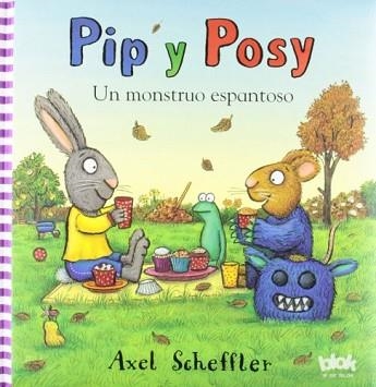 PIP Y POSY. UN MONSTRUO ESPANTOSO | 9788415579014 | SCHEFFLER, AXEL | Llibreria Aqualata | Comprar libros en catalán y castellano online | Comprar libros Igualada