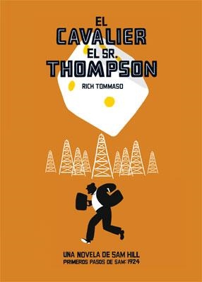 CAVALIER, EL. EL SEÑOR THOMPSON | 9788478339976 | TOMMASO, RICK | Llibreria Aqualata | Comprar llibres en català i castellà online | Comprar llibres Igualada