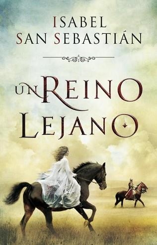 UN REINO LEJANO | 9788401353277 | SAN SEBASTIAN, ISABEL | Llibreria Aqualata | Comprar llibres en català i castellà online | Comprar llibres Igualada