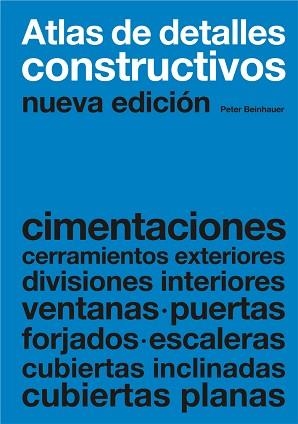 ATLAS DE DETALLES CONSTRUCTIVOS | 9788425224720 | BEINHAUER, PETER | Llibreria Aqualata | Comprar llibres en català i castellà online | Comprar llibres Igualada