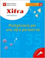 XIFRA 12 MULTIPLICACIO PER UNA XIFRA PORTANT-NE | 9788431680930 | Llibreria Aqualata | Comprar llibres en català i castellà online | Comprar llibres Igualada