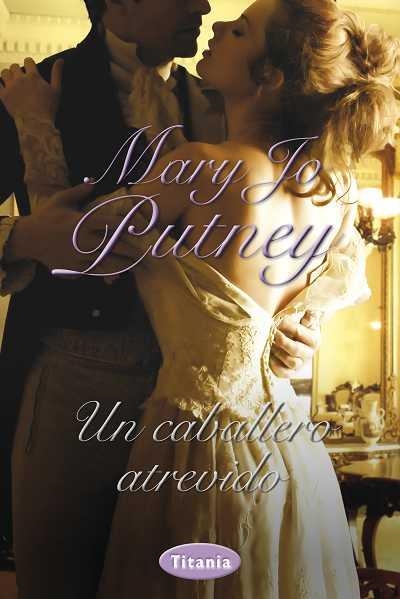 UN CABALLERO ATREVIDO | 9788492916320 | PUTNEY, MARY JO | Llibreria Aqualata | Comprar llibres en català i castellà online | Comprar llibres Igualada