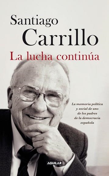 LUCHA CONTINÚA, LA | 9788403013247 | CARRILLO SOLARES, SANTIAGO | Llibreria Aqualata | Comprar llibres en català i castellà online | Comprar llibres Igualada