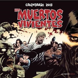 2013 CALENDARIO LOS MUERTOS VIVIENTES | 9788448006624 | Llibreria Aqualata | Comprar llibres en català i castellà online | Comprar llibres Igualada