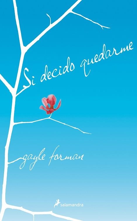 SI DECIDO QUEDARME | 9788498384895 | FORMAN, GAYLE | Llibreria Aqualata | Comprar libros en catalán y castellano online | Comprar libros Igualada