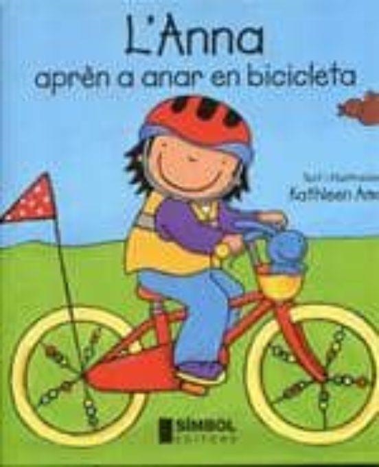 ANNA APRÈN A ANAR EN BICICLETA, L' | 9788415315117 | AMANT, KATHLEEN | Llibreria Aqualata | Comprar llibres en català i castellà online | Comprar llibres Igualada