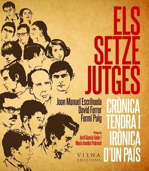 SETZE JUTGES, ELS | 9788483307007 | ESCRIHUELA RUIZ, JOAN MANUEL / FERRER I CAMPUZANO, DAVID / PUIG LLINARES, FERMÍ | Llibreria Aqualata | Comprar libros en catalán y castellano online | Comprar libros Igualada