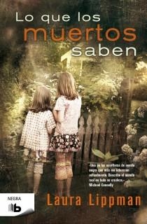 LO QUE LOS MUERTOS SABEN | 9788498727296 | LIPPMAN, LAURA | Llibreria Aqualata | Comprar llibres en català i castellà online | Comprar llibres Igualada