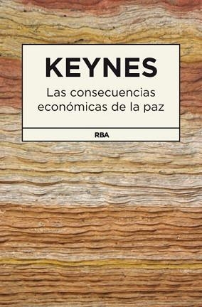 CONSECUENCIAS ECONÓMICAS DE LA PAZ, LAS | 9788490064566 | MAYNARD KEYNES, JOHN | Llibreria Aqualata | Comprar llibres en català i castellà online | Comprar llibres Igualada