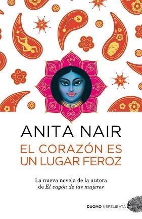 CORAZÓN ES UN LUGAR FEROZ, EL | 9788415355519 | NAIR, ANITA | Llibreria Aqualata | Comprar libros en catalán y castellano online | Comprar libros Igualada