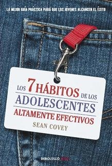 7 HÁBITOS DE LOS ADOLESCENTES ALTAMENTE EFECTIVOS, LOS | 9788499898001 | COVEY, SEAN | Llibreria Aqualata | Comprar libros en catalán y castellano online | Comprar libros Igualada