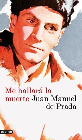 ME HALLARÁ LA MUERTE | 9788423339211 | DE PRADA, JUAN MANUEL  | Llibreria Aqualata | Comprar llibres en català i castellà online | Comprar llibres Igualada