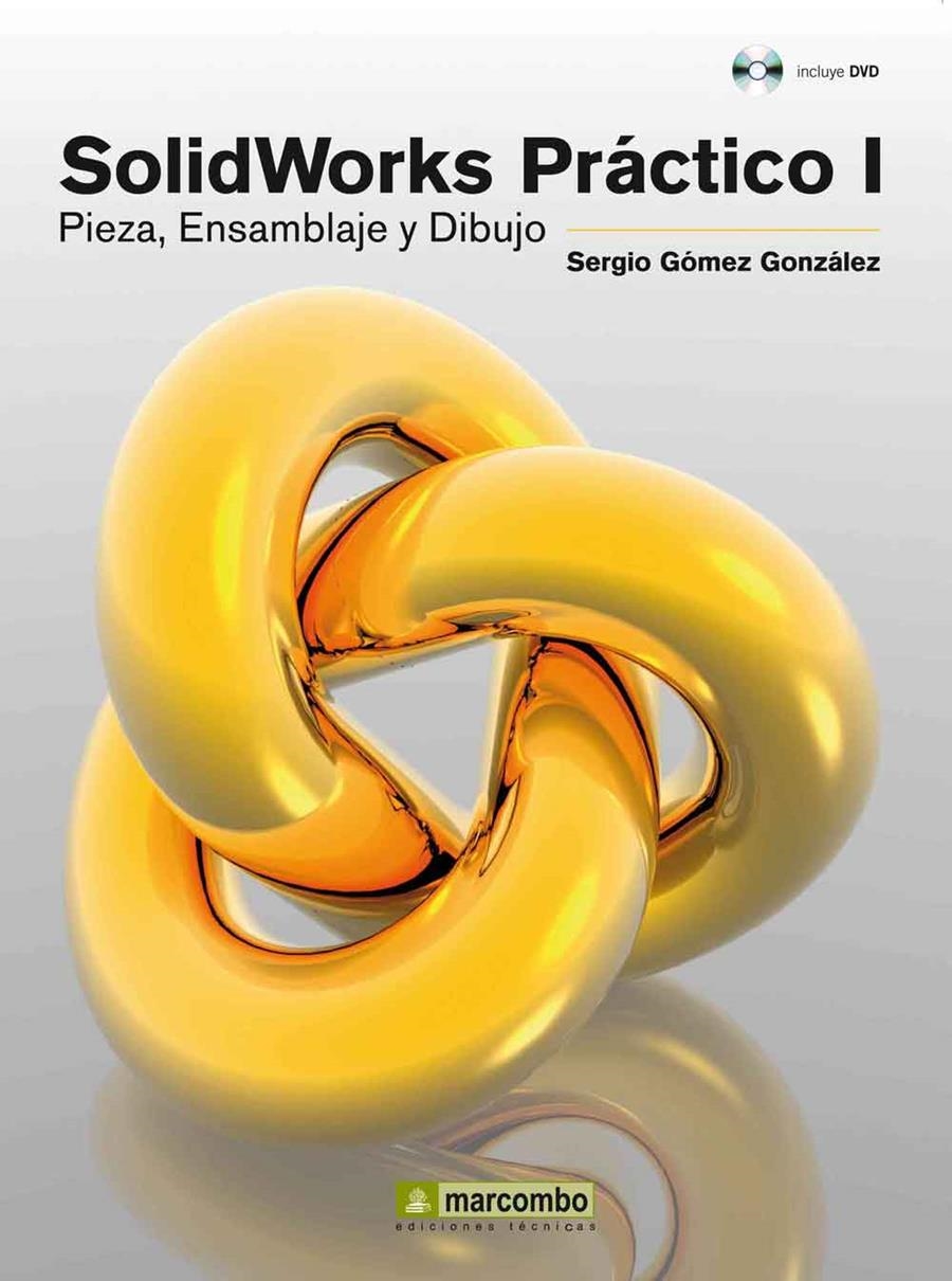 SOLIDWORKS PRACTICO I | 9788426718013 | GOMEZ GONZALEZ, SERGIO | Llibreria Aqualata | Comprar llibres en català i castellà online | Comprar llibres Igualada