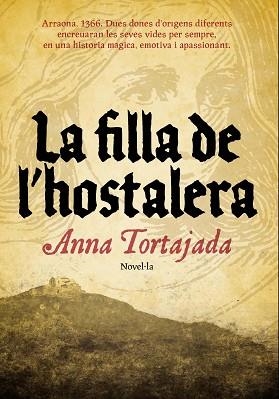 FILLA DE L'HOSTELERA, LA | 9788493660192 | TORTAJADA, ANNA | Llibreria Aqualata | Comprar llibres en català i castellà online | Comprar llibres Igualada