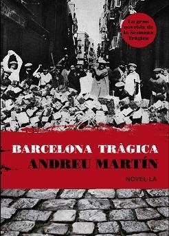 BARCELONA TRAGICA (ALISIS) | 9788493660161 | MARTIN, ANDREU | Llibreria Aqualata | Comprar llibres en català i castellà online | Comprar llibres Igualada