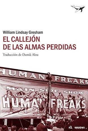 CALLEJON DE LAS ALMAS PERDIDAS, EL | 9788493805197 | GRESHAM, WILLIAM LINDSAY | Llibreria Aqualata | Comprar llibres en català i castellà online | Comprar llibres Igualada