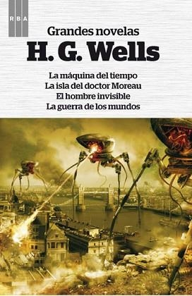 GRANDES NOVELAS. LA MÁQUINA DEL TIEMPO / LA ISLA DEL DOCTOR MOREAU / EL HOMBRE INVISIBLE / LA GUERRA DE LOS MUNDOS | 9788490064474 | WELLS , H.G | Llibreria Aqualata | Comprar llibres en català i castellà online | Comprar llibres Igualada