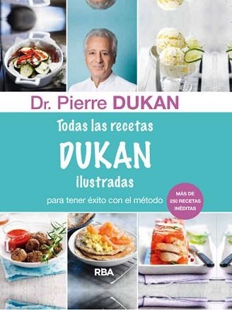 TODAS LAS RECETAS DE DUKAN ILUSTRADAS | 9788415541394 | DUKAN , DR. PIERRE | Llibreria Aqualata | Comprar llibres en català i castellà online | Comprar llibres Igualada