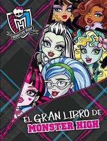 GRAN LIBRO DE MONSTER HIGH, EL | 9788420413242 | MATTEL EUROPA, B.V./HARRISON, LISI | Llibreria Aqualata | Comprar llibres en català i castellà online | Comprar llibres Igualada