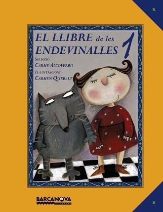 LLIBRE DE LES ENDEVINALLES 1, EL (NOVA EDICIÓ) | 9788448931032 | ALCOVERRO, CARME | Llibreria Aqualata | Comprar llibres en català i castellà online | Comprar llibres Igualada