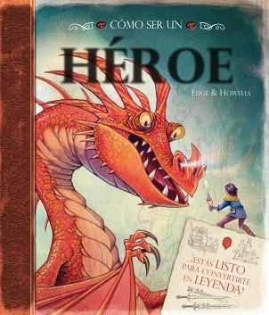 CÓMO SER UN HÉROE | 9788448834029 | VARIOS AUTORES | Llibreria Aqualata | Comprar llibres en català i castellà online | Comprar llibres Igualada