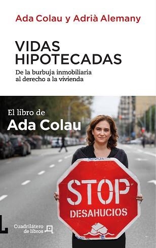 VIDAS HIPOTECADAS | 9788494003738 | COLAU BALLANO, ADA/ALEMANY SALAFRANCA, ADRIÀ | Llibreria Aqualata | Comprar llibres en català i castellà online | Comprar llibres Igualada