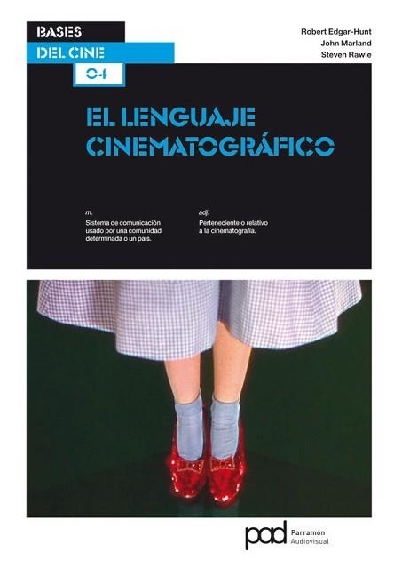 LENGUAJE CINEMATOGRÀFICO, EL  | 9788434237803 | EDGAR-HUNT, ROBERT / MARLAND, JOHN / RAWLE, STEVEN | Llibreria Aqualata | Comprar llibres en català i castellà online | Comprar llibres Igualada