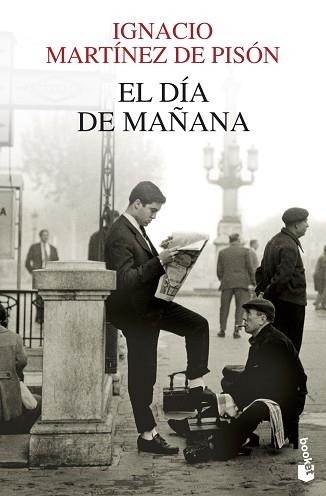 DÍA DE MAÑANA, EL | 9788432210327 | MARTÍNEZ DE PISÓN, IGNACIO | Llibreria Aqualata | Comprar libros en catalán y castellano online | Comprar libros Igualada