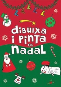 DIBUIXA I PINTA EL NADAL | 9788492880874 | Llibreria Aqualata | Comprar llibres en català i castellà online | Comprar llibres Igualada