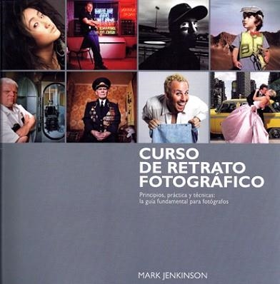 CURSO DE RETRATO FOTOGRÁFICO | 9788415053217 | JENKINSON, MARK | Llibreria Aqualata | Comprar llibres en català i castellà online | Comprar llibres Igualada