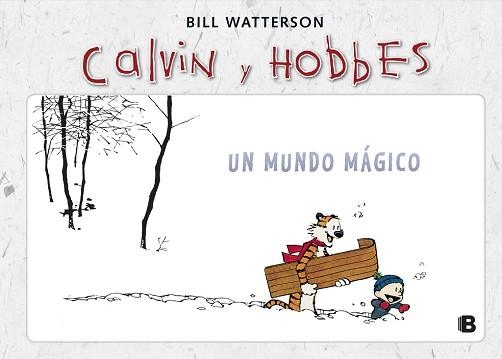 CALVIN Y HOBBES. UN MUNDO MÁGICO | 9788466652025 | WATTERSON, BILL | Llibreria Aqualata | Comprar llibres en català i castellà online | Comprar llibres Igualada