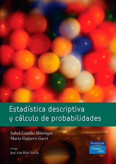 ESTADISTICA DESCRIPTIVA Y CALCULO DE PROBABILIDADES | 9788420548067 | CASTILLO, ISABEL / GUIJARRO, MARTA | Llibreria Aqualata | Comprar llibres en català i castellà online | Comprar llibres Igualada