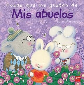 COSAS QUE ME GUSTAN DE MIS ABUELOS | 9788467556650 | MORONEY, TRACEY | Llibreria Aqualata | Comprar llibres en català i castellà online | Comprar llibres Igualada