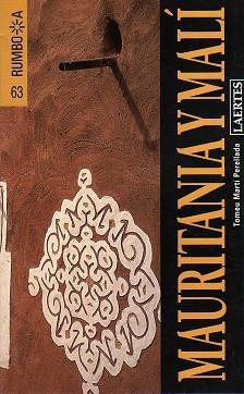 MAURITANIA Y MALI (RUMBO A) | 9788475845654 | MARTÍ PERELLADA, TOMEU | Llibreria Aqualata | Comprar llibres en català i castellà online | Comprar llibres Igualada