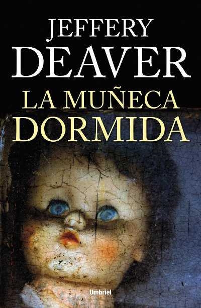 MUÑECA DORMIDA, LA | 9788492915200 | DEAVER, JEFFERY | Llibreria Aqualata | Comprar libros en catalán y castellano online | Comprar libros Igualada