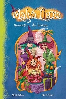 MALVA LLUNA 4. SECRETS DE BRUIXA  | 9788448833404 | DEL CASTILLO, E.B. / PEREZ, MONI | Llibreria Aqualata | Comprar llibres en català i castellà online | Comprar llibres Igualada